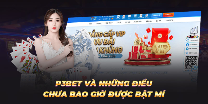 P3bet và những điều chưa bao giờ được bật mí